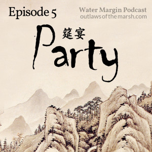 Water Margin 005: Party