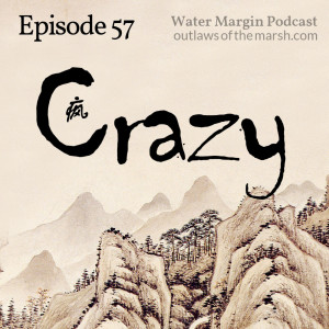 Water Margin 057: Crazy