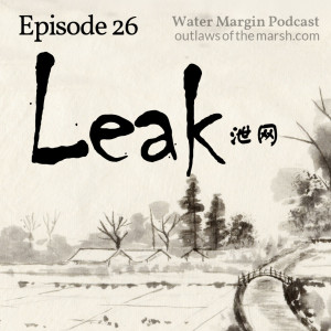 Water Margin 026: Leak