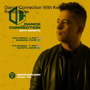 Dance Connection With Kennto -SBW Radio Show #001