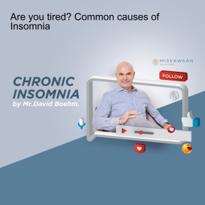 #9 Are you tired? Common causes of Insomnia