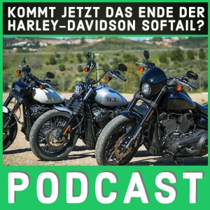 Kommt jetzt das Ende der Harley-Davidson Softail?