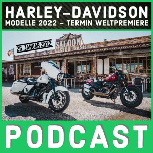 Harley-Davidson Modelle 2022 – Termin Weltpremiere