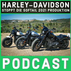 Zulieferer Probleme legen jetzt Harley-Davidson Softail 2021 Produktion lahm!