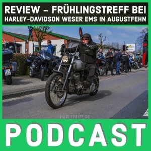 Review – Frühlingstreff bei Harley-Davidson Weser Ems in Augustfehn (AI)