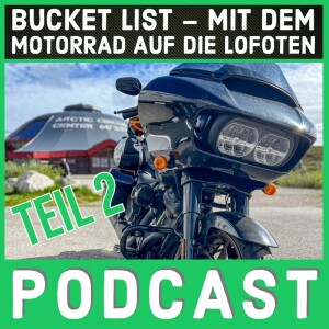 Bucket List – Mit dem Motorrad auf die Lofoten- Teil 2