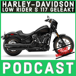 Harley-Davidson Low Rider S 117 Veröffentlichung war ein Versehen