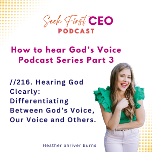 //216. Hearing God Clearly: Differentiating Between God’s Voice, Our Voice and Others. [How to Hear from God Series Part 3]