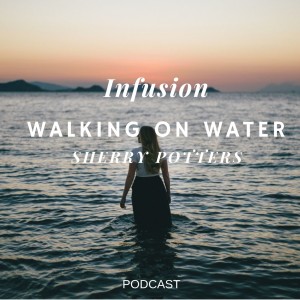 "Walking on Water"