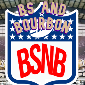 BS and Bourbon - WHO DAT HOT ONES
