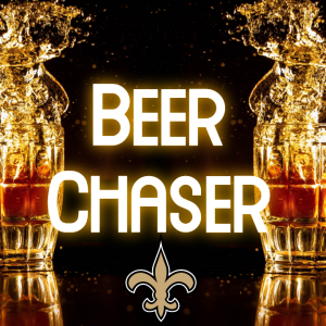 Beer Chaser -#Saints vs #Lions