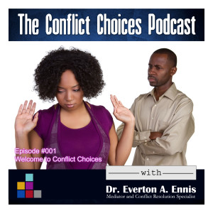 Welcome to The Conflict Choices Podcast