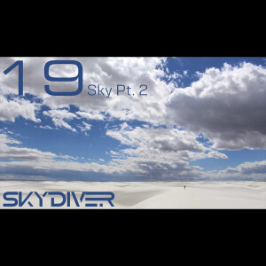 Skydiver - Prototype Audio 019 - Sky Pt. 2