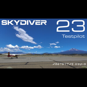 Skydiver - Prototype Audio 023 - Testpilot