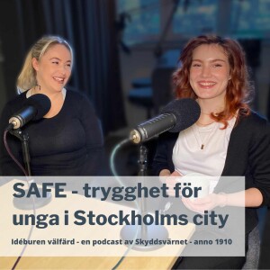 SAFE - trygghet för unga i Stockholms city - med Annabel och Malin