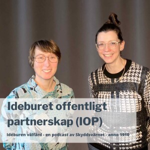Ideburet offentligt partnerskap (IOP) - Elin Björkman och Annika Rosbring