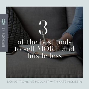 #3 - 3 of the best tools to sell MORE and hustle less
