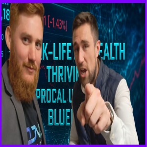 Thriving Through Chaos: A Blueprint for Balancing Work, Life, and Wealth During Uncertain Times