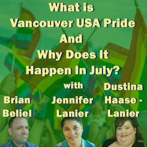 What Is Vancouver USA Pride - And Why Does It Happen In July?