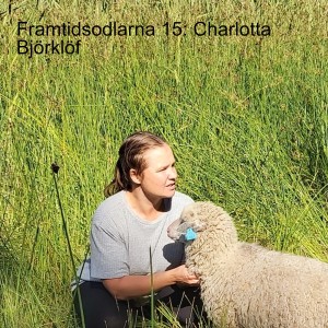 Framtidsodlarna 15: Charlotta Björklöf