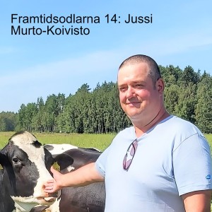 Framtidsodlarna 14: Jussi Murto-Koivisto