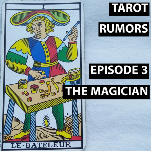 Tarot Rumors 03 - The Magician