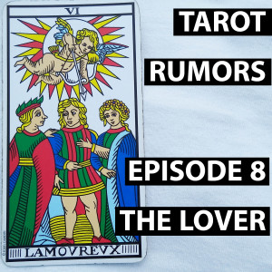 Tarot Rumors 08 - The Lover