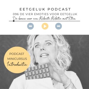 De vier emoties voor eetgeluk (mini podcastcursus) | De Eetgeluk Podcast