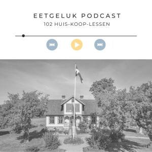 Huis-koop-lessen | De Eetgeluk Podcast