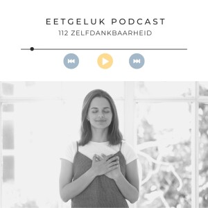 Zelfdankbaarheid | De Eetgeluk Podcast