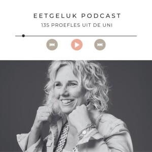 Proefles uit de Eetgeluk Universiteit | De Eetgeluk Podcast
