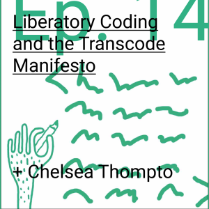 Liberatory Coding and the Transcode Manifesto