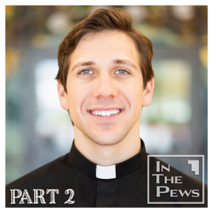 Fr. David Michael Moses part 2