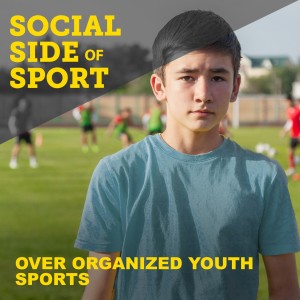 Over Organized Youth Sports