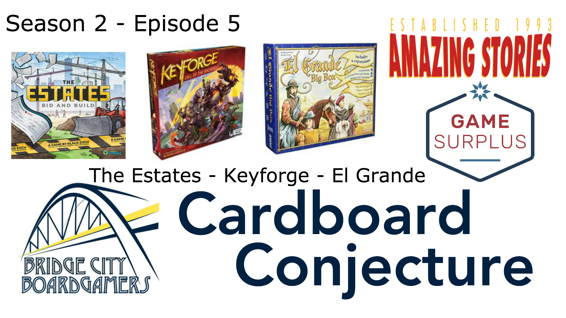 Cardboard Conjecture #15 - The Estates / Keyforge / El Grande