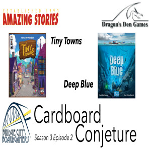 Cardboard Conjecture #29 Tiny Towns / Deep Blue