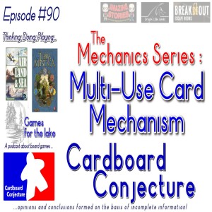 Cardboard Conjecture #90 - The Mechanics Series : Multi-Use Card Mechanism