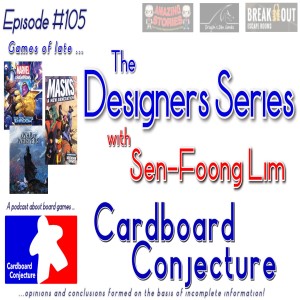 Cardboard Conjecture #105 The Designers Series with Sen-Foong Lim