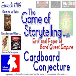 Cardboard Conjecture #119 - The Game of Storytelling