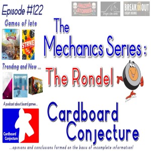 Cardboard Conjecture #122 - The Mechanics Series : The Rondel