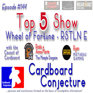 Cardboard Conjecture #144 - The Top 5 Show : Wheel of Fortune RSTLN E