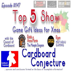 Cardboard Conjecture #147 - The Top 5 Show : Game Gift Ideas for Xmas