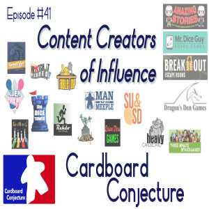 Cardboard Conjecture #41 Content Creators of Influence