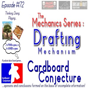 Cardboard Conjecture #72 - The Mechanics Series :  The Drafting Mechanism