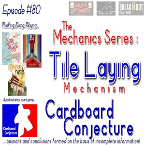 Cardboard Conjecture #80 - The Mechanics Series : Tile Laying Mechanism