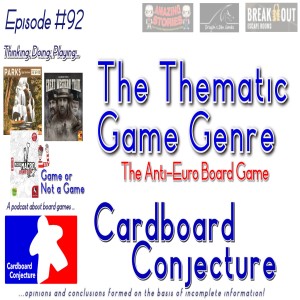 Cardboard Conjecture #92 - The Thematic Game Genre