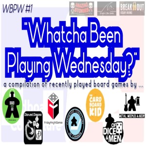 Whatcha Been Playing Wednesday? - #1