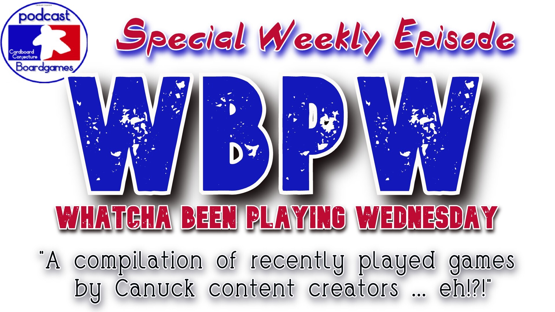 WBPW #89 - “Whatcha Been Playing Wednesday”
