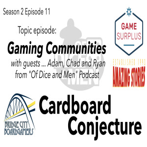 Cardboard Conjecture #23 Gaming Communities