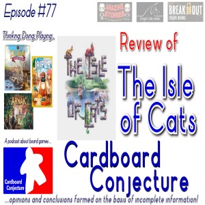 Cardboard Conjecture #77 - Review of The Isle of Cats
